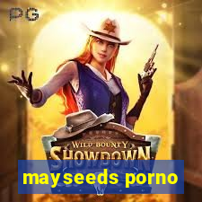 mayseeds porno